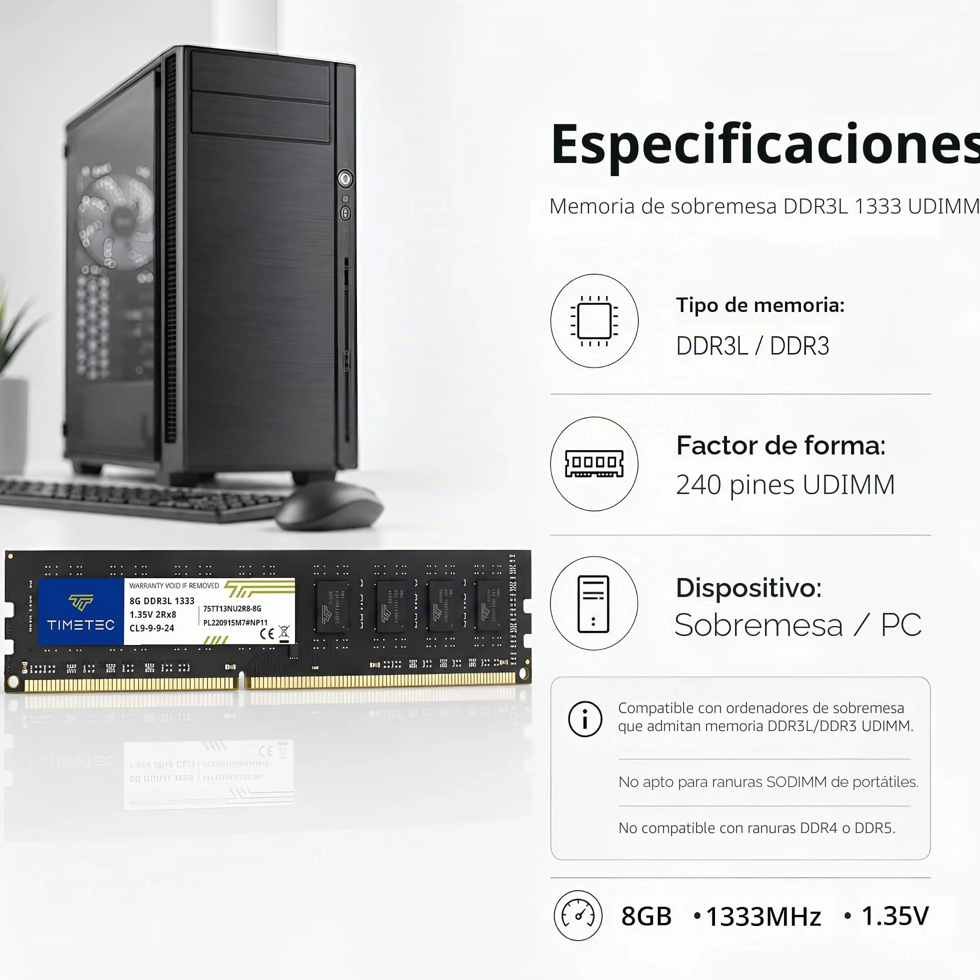 Timetec 8GB DDR3 / DDR3L 1333MHz PC3-10600 Non-ECC Unbuffered 1.5V / 1.35V CL9 2Rx8 Dual Rank 240 Pin UDIMM Memoria RAM Módulo para Actualizacion para PC Computadora de Escritorio